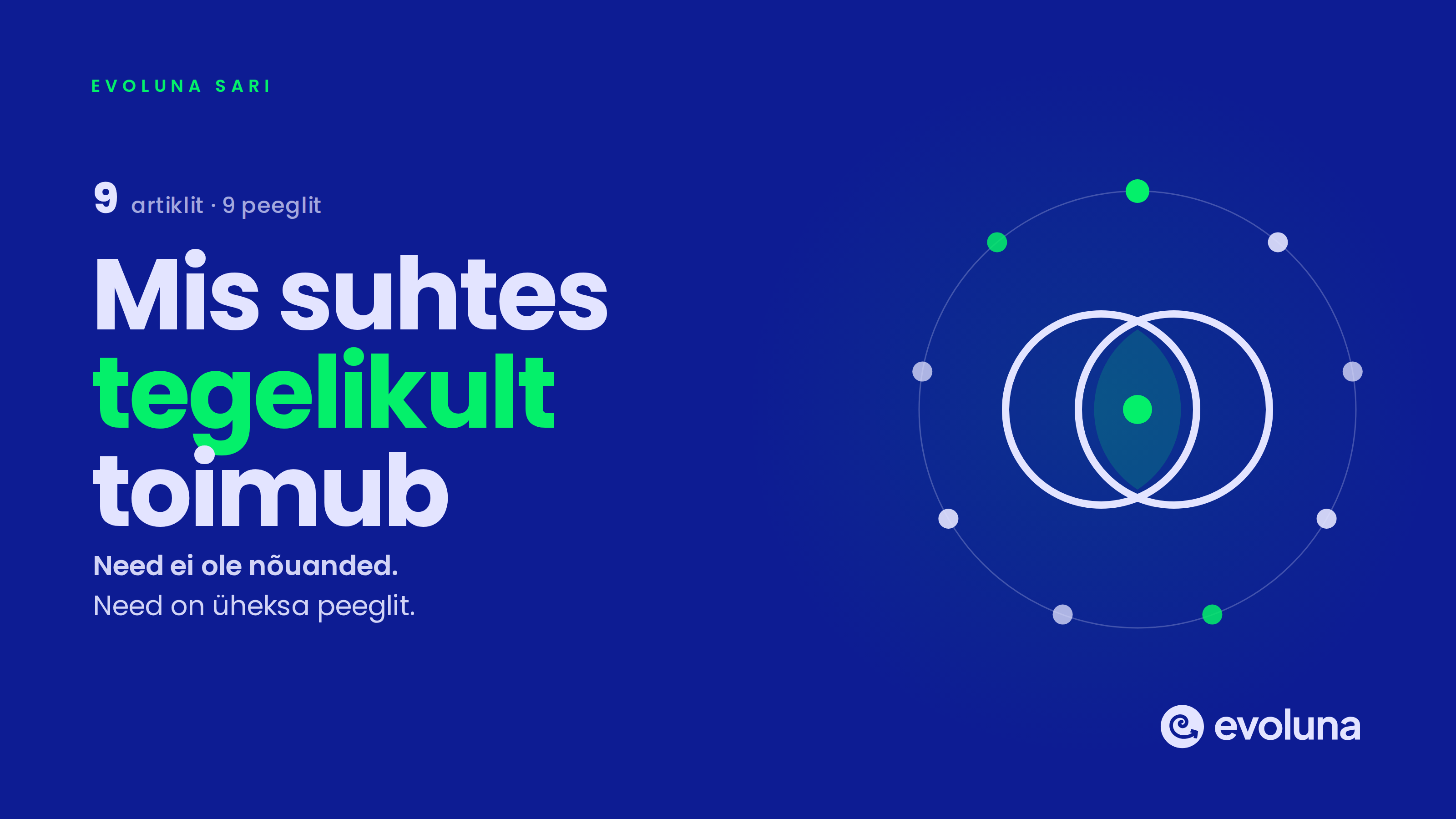 Mis meie suhetes tegelikult toimub