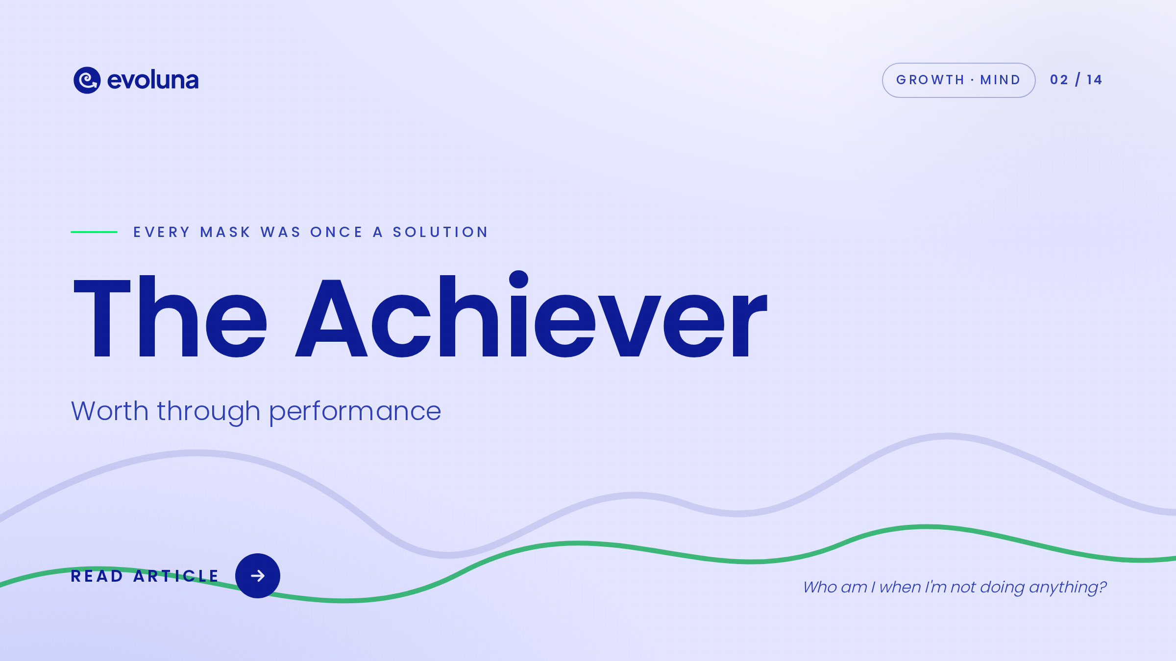 The Achiever – Every mask was once a solution