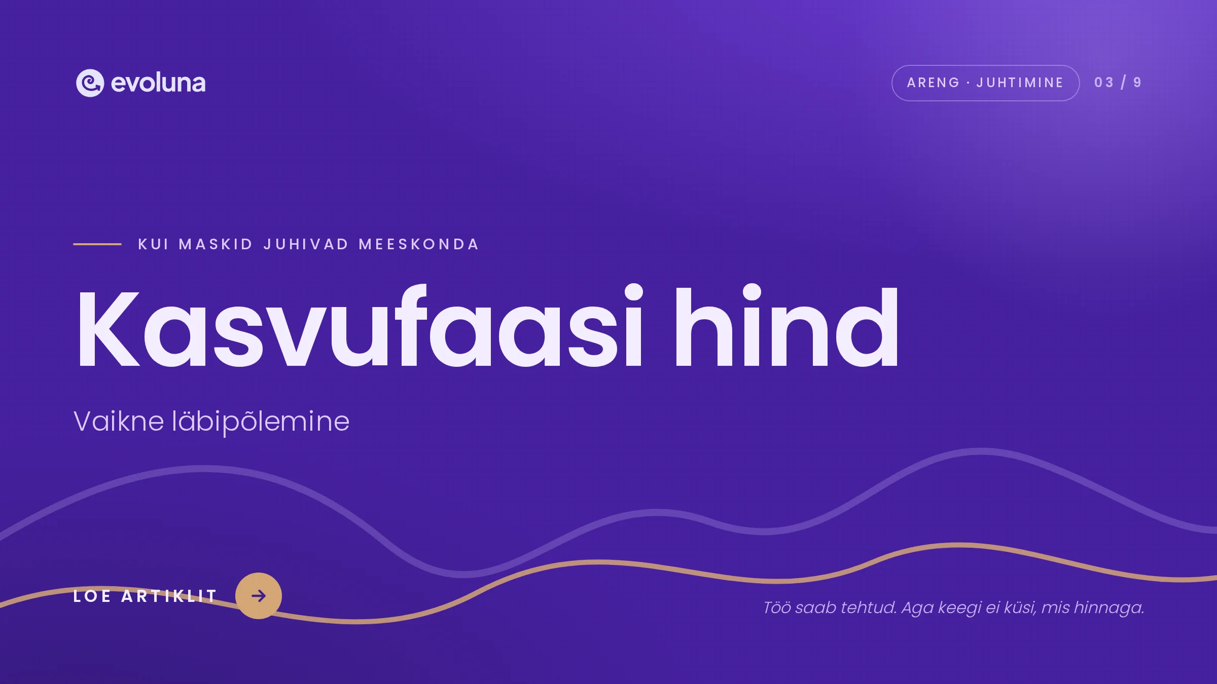 Kasvufaasi nähtamatu hind