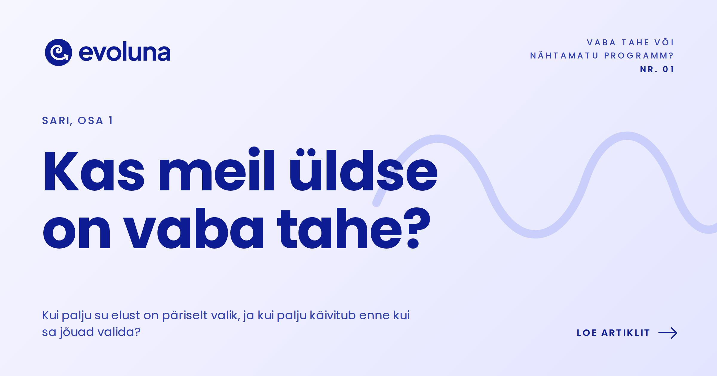 Kas meil üldse on vaba tahe?