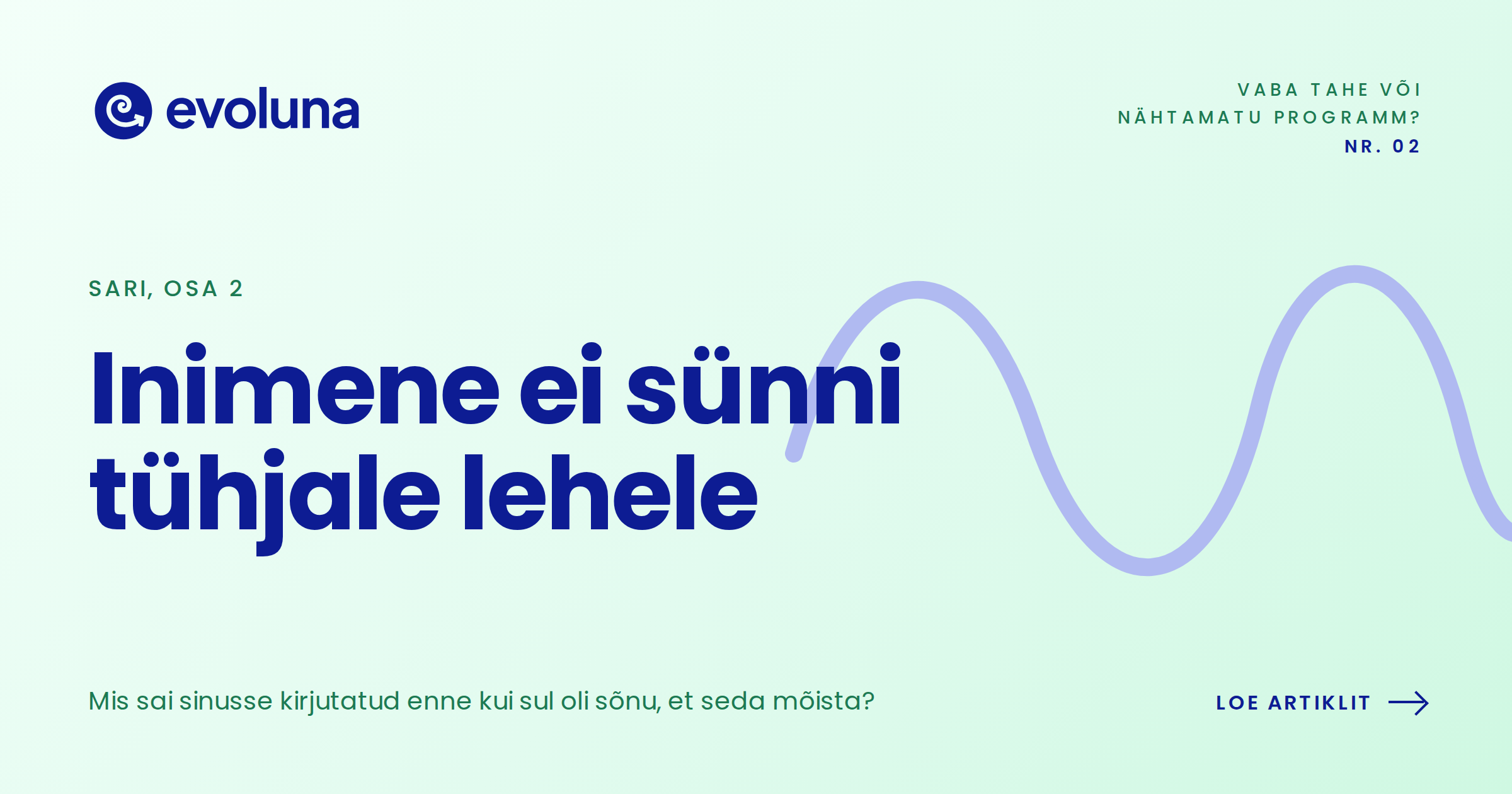 Inimene ei sünni tühjale lehele