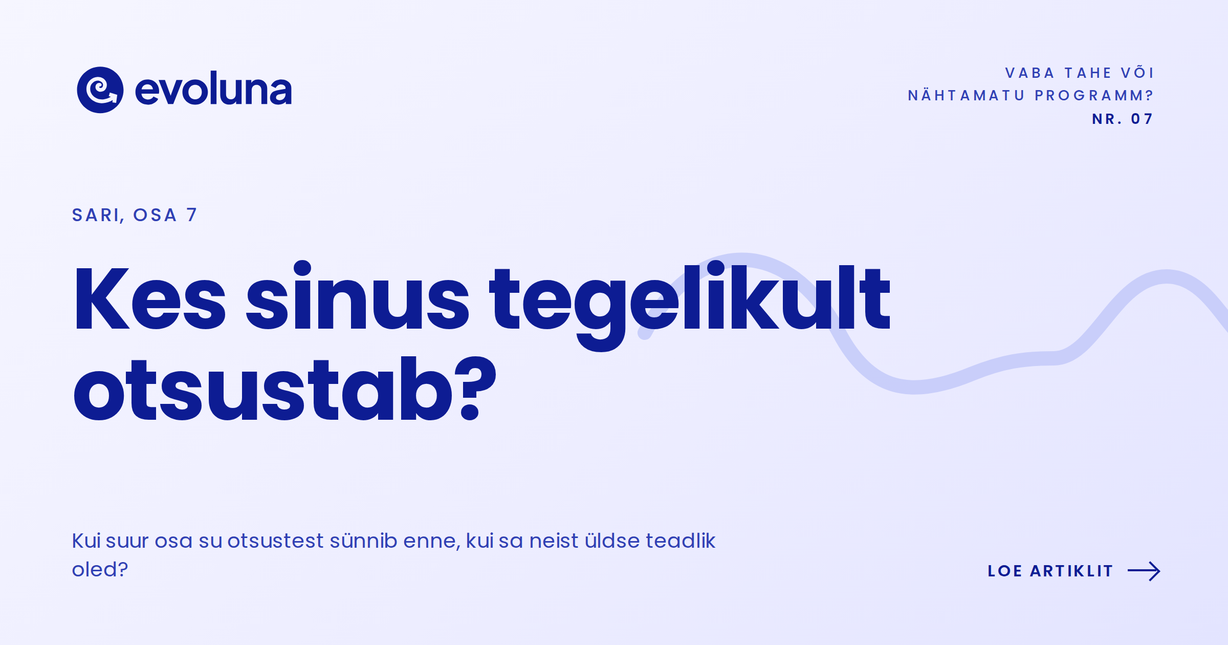 Kes sinus tegelikult otsustab?