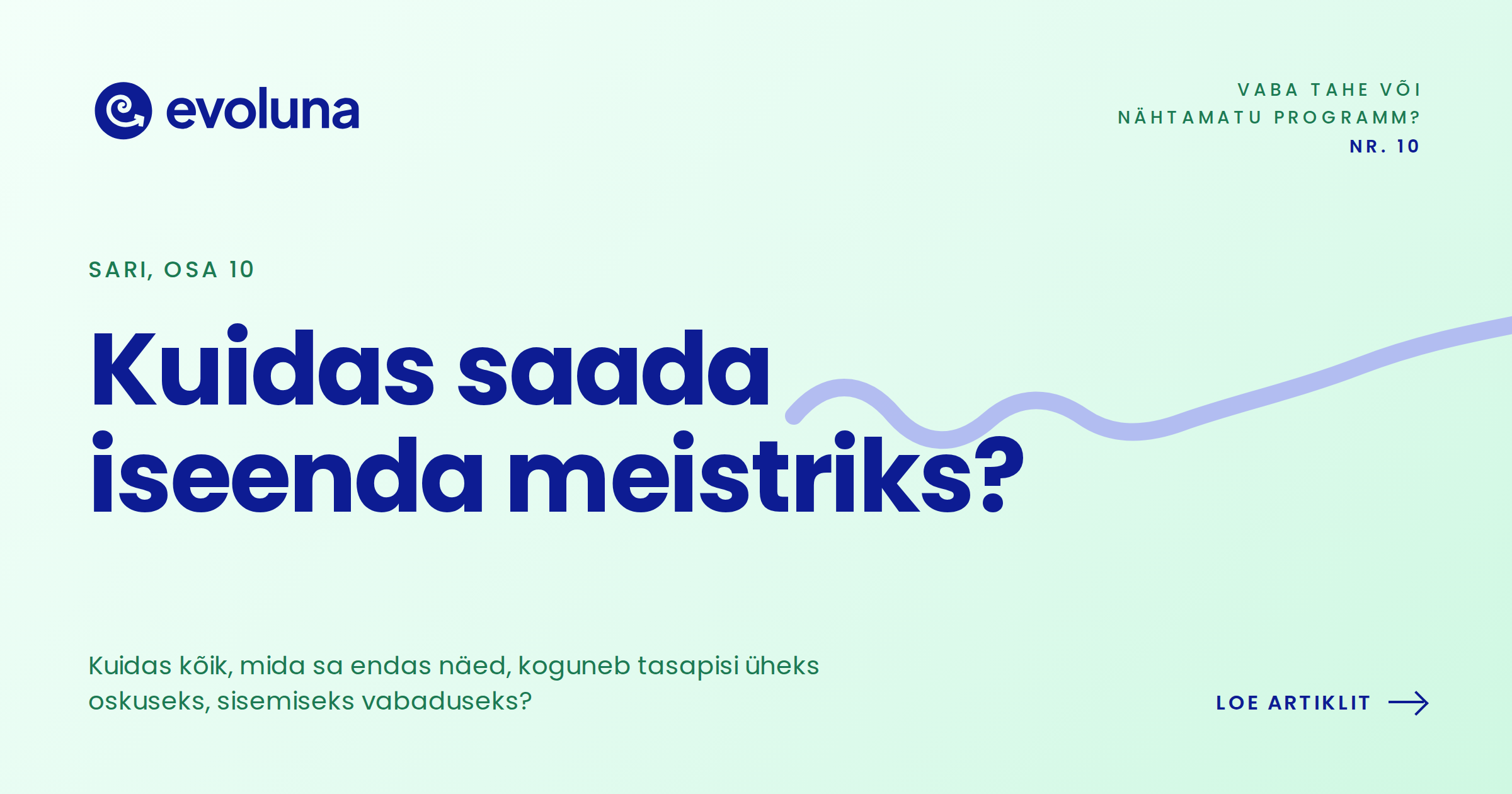 Kuidas saada iseenda meistriks?
