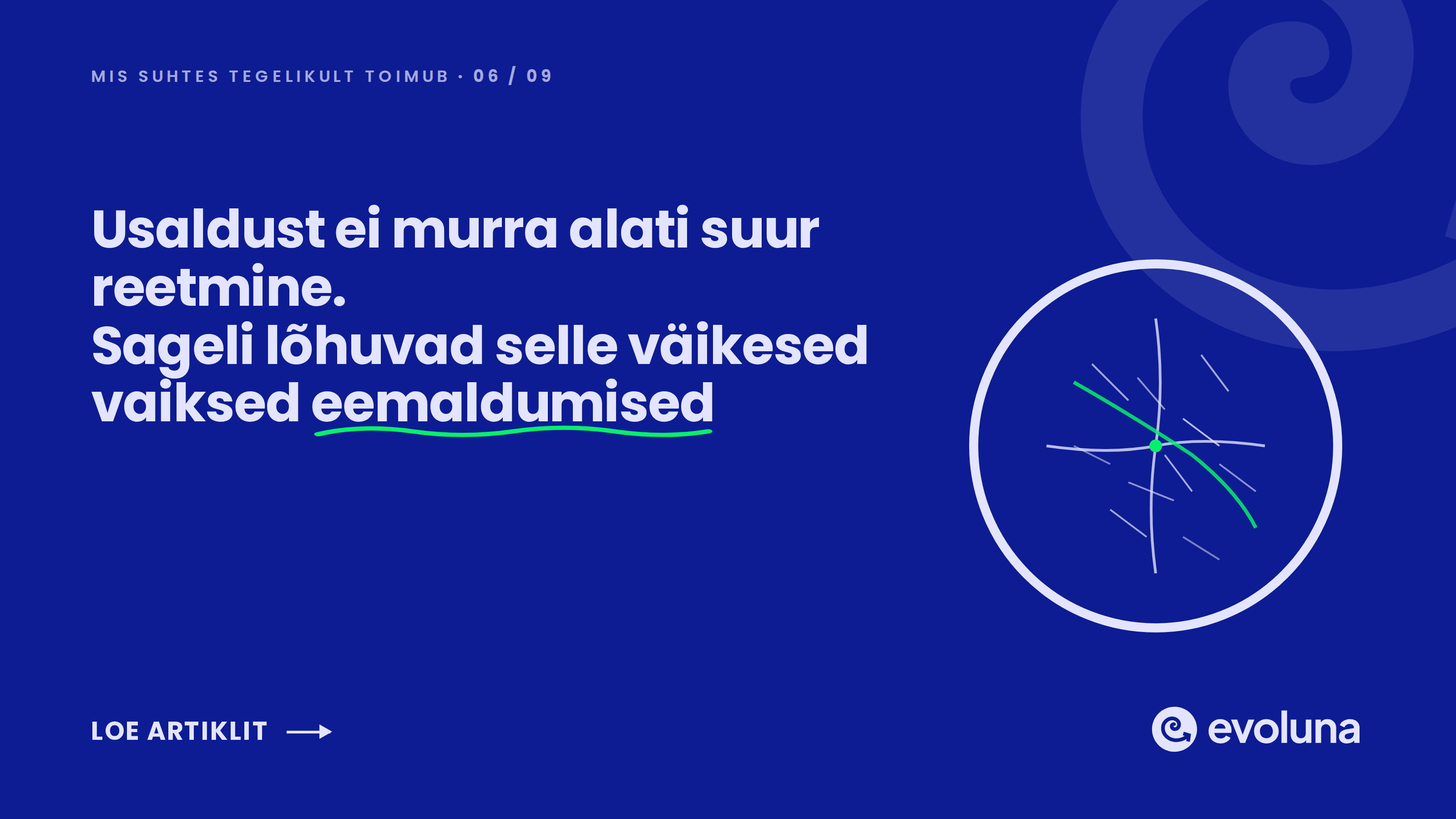 Usaldust ei murra alati suur reetmine. Sageli lõhuvad selle väikesed vaiksed eemaldumised